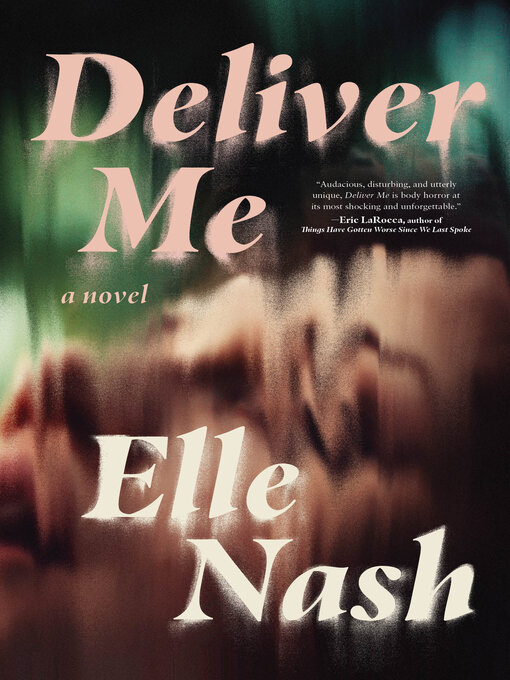 Title details for Deliver Me by Elle Nash - Wait list